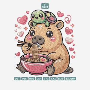 May include: Embroidered design featuring a cute capybara eating ramen from a pink bowl, with a turtle on its head. Pink hearts and stars surround the capybara. The text "9 SIZES" is at the top. Below are embroidery file formats.