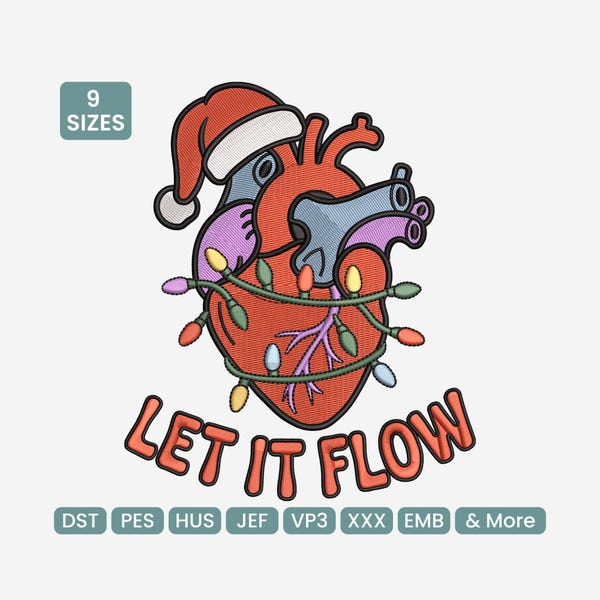 Let It Flow Heart Embroidery Design – Funny Christmas Cardiac Nurse Machine Embroidery File, 9 Sizes Included