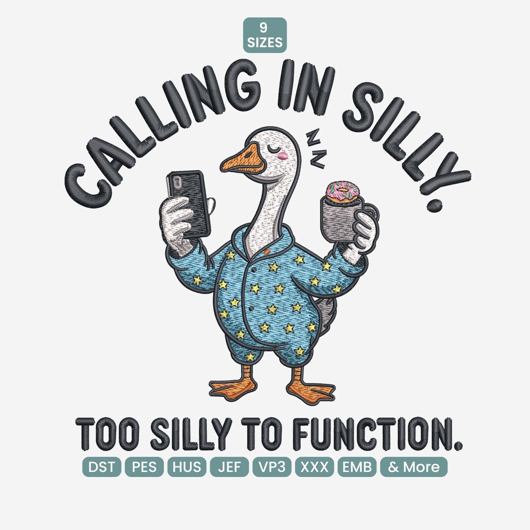 Calling in Silly Goose Embroidery Design, Funny Goose Phone Quote ...