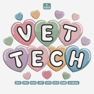 May include: Colorful embroidery design featuring the text "VET TECH" in white letters on heart-shaped backgrounds. The design includes various heart-shaped accents in pastel colors. The image also displays the text "9 SIZES" and embroidery file formats.