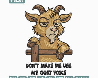 Diseño de bordado "No me hagas usar mi voz de cabra", patrón de bordado a máquina con cita de animales de granja – Varios tamaños incluidos