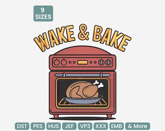 Thanksgiving Wake and Bake Embroidery Design – Funny Fall Turkey Oven Machine Embroidery Pattern, DST, PES, JEF & More, 9 sizes