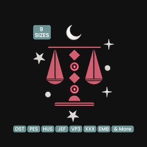 May include: An embroidered design featuring a pink Libra scale, a crescent moon, stars, and geometric shapes on a black background. The text "9 SIZES" is in a teal box. The design is for embroidery and includes various file formats.
