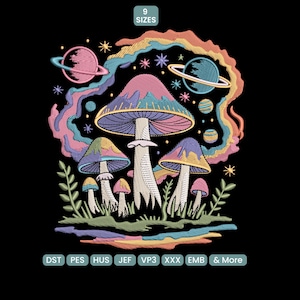 May include: Embroidered design featuring colorful mushrooms, planets, and stars on a black background. The design includes text at the bottom indicating compatibility with various embroidery machine file formats. The image also includes a "9 sizes" label.