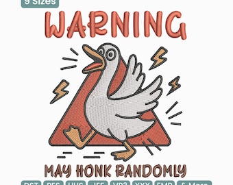 Advertencia: Puede que el ganso emita un graznido al azar. Diseño de bordado, divertido archivo de bordado con meme de ganso, archivo de humor de animales de granja – DST PES, 9 tamaños.
