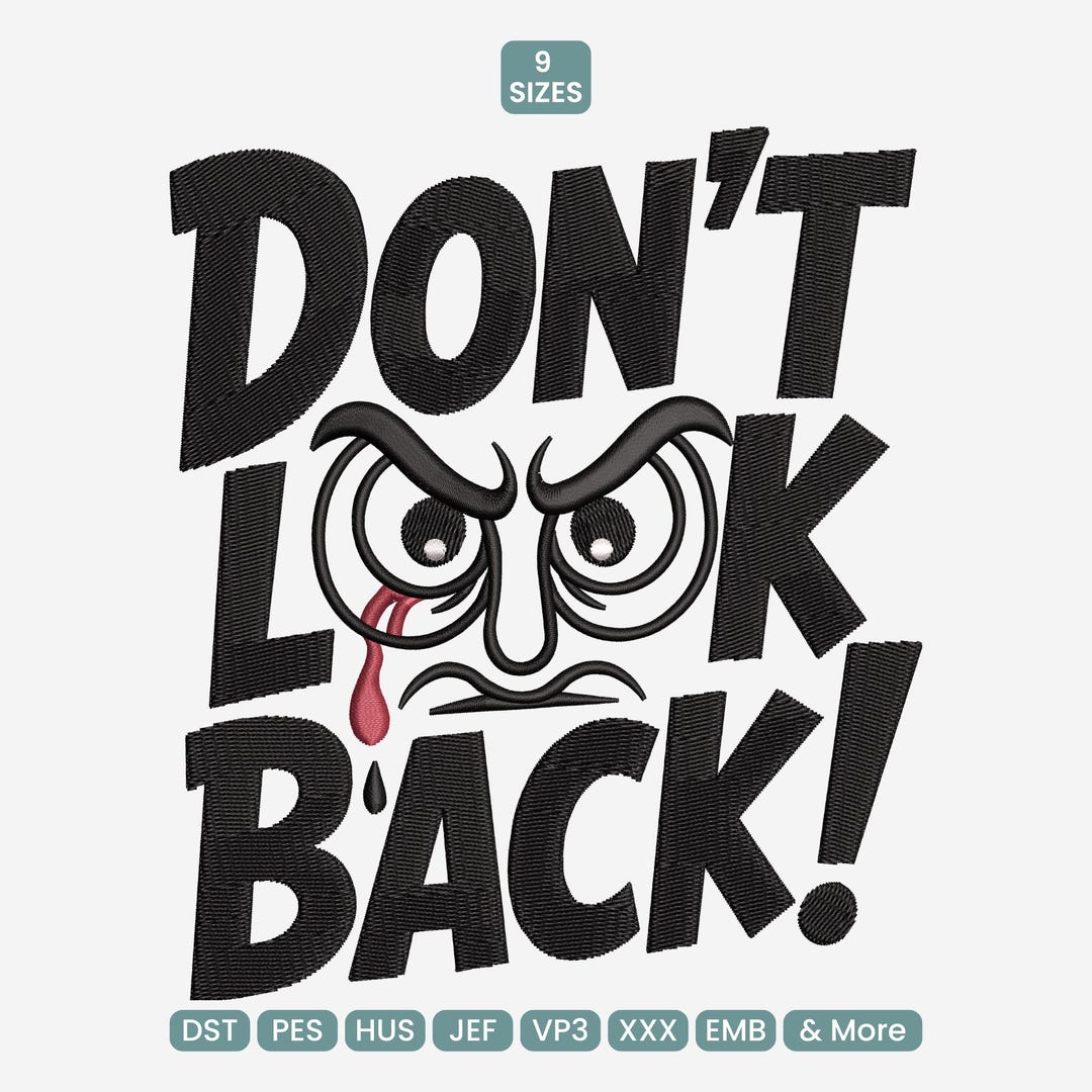 Don’t Look Back Machine Embroidery Design, Motivational Quote Pattern ...