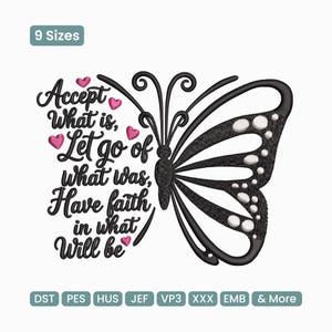 以下が含まれることがあります： 「Accept What is, Let go of What was, Have faith in what Will be」のテキストが入った、白黒の蝶のデザイン。ピンクのハートのアクセントが含まれています。画像には「9 Sizes」の文字とファイルタイプの略語も含まれています。