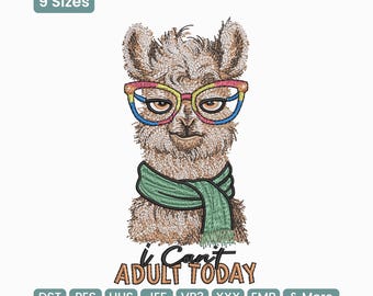 I Cant Adult Today Llama Embroidery Design, Funny Adulting Sarcastic Humor Animal Machine Embroidery File – PES XXX