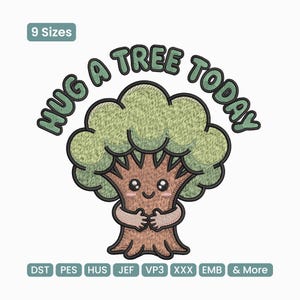 Puede incluir: Diseño bordado de un árbol de dibujos animados abrazándose a sí mismo. El árbol tiene un tronco marrón, hojas verdes y una cara sonriente. El texto "HUG A TREE TODAY" forma un arco sobre el árbol en letras verdes. Disponible en 9 tamaños.
