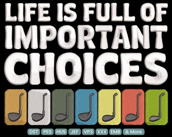 Diseño de bordado con frase "La vida está llena de decisiones importantes", patrón de bordado con frase inspiradora de golf - DST PES JEF, 9 tamaños