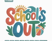 Schools Out Embroidery Design, Kids Summer Vacation Celebration Last Day of School Machine Embroidery File, DST EXP – 9 Sizes