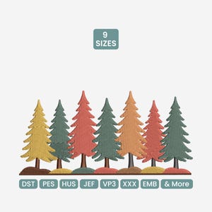 May include: An embroidered design featuring a row of stylized evergreen trees in various colours, including yellow, green, orange, and red. The design includes the text "9 Sizes" and file type abbreviations.