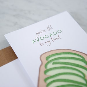 You Are the Avocado to My Toast, Letterpress Love Card image 2