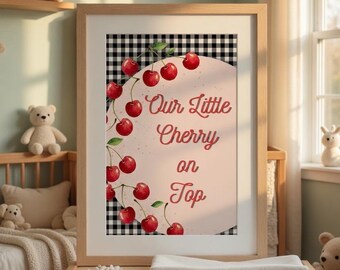 Kersenkwekerij Wall Art Print, onze kleine kers op de taart, decor babymeisje kinderkamer, afdrukbare muurkunst, digitale download, roze kinderkamerkunst