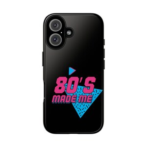 80&#39;s Made Me Phone Case, Retro Design Cell Phone Cover for 80s Lovers, Vintage Style Smartphone Protector, Gift for Nostalgic Friends, [...]