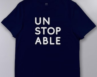 UNSTOPPABLE – 100% Organic Cotton Empowering Slogan Tee | Rare Thing Classic fit