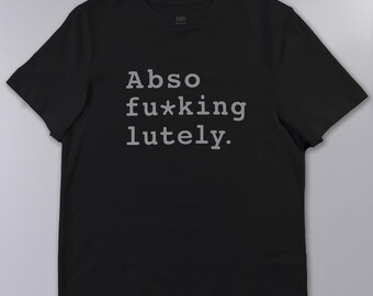 ABSOFU*KINGLUTELY – 100% Organic Cotton Empowering Slogan Tee | Rare Thing Classic fit
