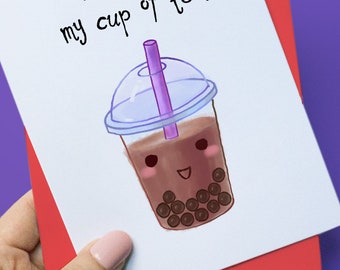 You Are My Cup of (Bubble) Tea, Bubble Tea Greeting Card, Food Pun, Greeting Card, Love Card