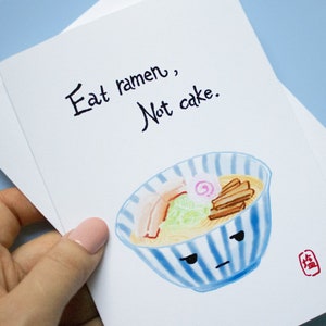 Mangez des ramen, pas un gâteau, carte d'anniversaire, carte de voeux ramen, cuisine japonaise, carte amusante,