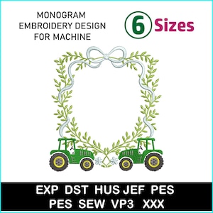 Puede incluir: Diseño de bordado de monograma para máquina. El diseño presenta un tractor verde en la parte inferior, con una cinta blanca y hojas verdes que forman un marco. El texto "6 Sizes" está en la esquina superior derecha. La imagen también incluye abreviaturas de formato de archivo.