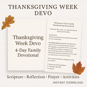May include: A Thanksgiving Week Devo 4-Day Family Devotional. The image features two cream-colored pages with text and fall leaf illustrations. The text includes "Thanksgiving Week Devo" and "Instant Download."