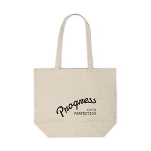 Progress Over Perfection Tote Bag