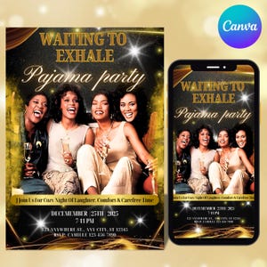 May include: A digital invitation for a pajama party, featuring a photo of four women laughing and holding champagne glasses. The invitation includes the text "Waiting to Exhale Pajama Party" and event details.