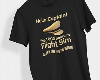 ¡Hola Capitán! Tengo 1000 horas de simulador de vuelo. Camiseta divertida de aviación para aficionados a los simuladores de vuelo y pilotos virtuales.