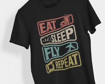 Camiseta "Comer, dormir, volar, repetir": camiseta retro de aviación para pilotos y aficionados a los simuladores de vuelo, divertida camiseta de estilo de vida volador.