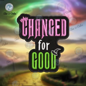 Wicked Musical Embroidery Patch: Changed for Good, Iron-On/Sew-On