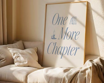 One More Chapter Poster | Bookish Reading Nook Decor | Vintage Light Blue Wall Art Printable