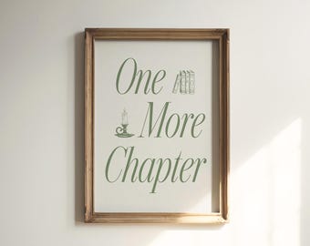 One More Chapter Poster | Vintage Sage Green Print | Reading Nook Decor | Bookish Wall Art