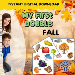 May include: Digital download featuring the text "MY First Dobble FALL" with illustrations of fall-themed items like leaves, apples, and a corn. The image includes two children and the words "INSTANT DIGITAL DOWNLOAD".
