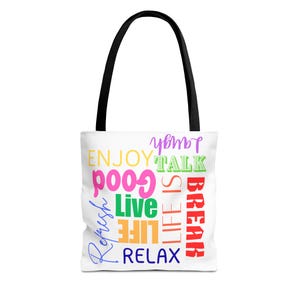 Inspirational Quote Tote Bag: Colorful Reusable Shopping Bag