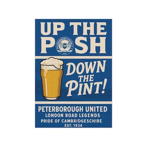 Peterborough Poster, Peterborough FC, POSH, Posh FC! Sports Fans, Beer, Peterborough United Decor, Unique Gift for Football Lovers