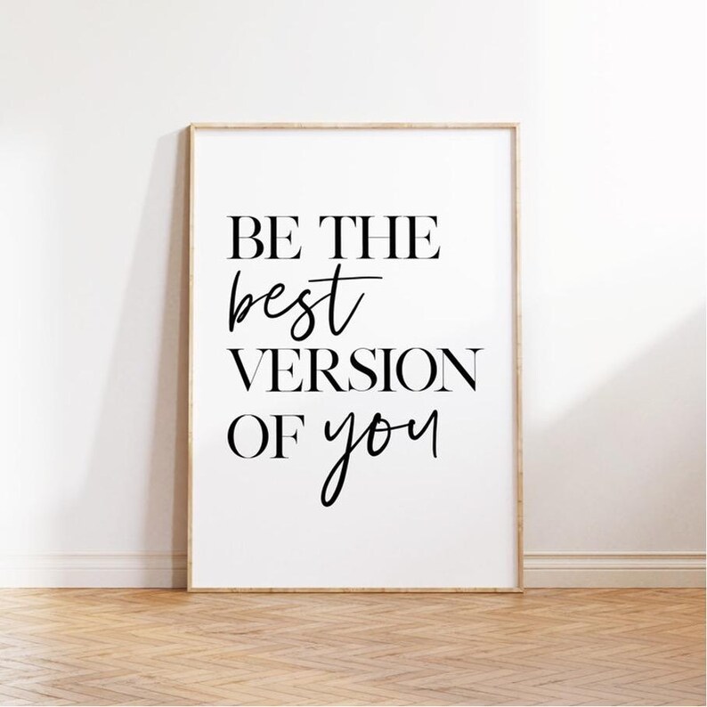 Printable Wall Art Prints, Be the Best Version of You, Home Decor ...