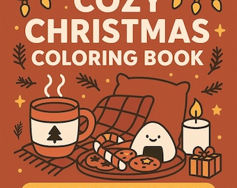 May include: A Cozy Christmas Coloring Book cover with illustrations of a mug, cookies, candy canes, a candle, and a gift box. The text reads "Cozy Christmas Coloring Book" and "30 Pages • Bold and Easy" on a rust-colored background.
