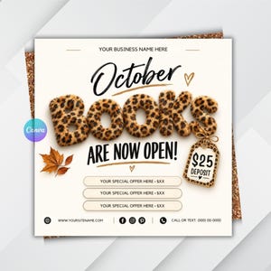 Puede incluir: Un folleto digital cuadrado con fondo crema que muestra el texto October BOOKS ARE NOW OPEN en fuentes negras manuscritas y negritas. La palabra BOOKS tiene textura de leopardo. Una etiqueta indica $25 DEPOSIT.