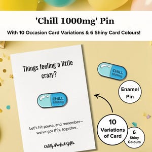 Chill 1000mg Funny Enamel Pin | Pin Badge, Brooch Gift for Medical Student, Nurse, Doctor | Funny Cute Gift Card | Funny Birthday Card