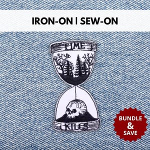 Time Kills Hourglass Skull Patch | Iron-On/Sew-On Existential Quote Embroidered Patch | Ironic Sarcasm Patch | Gift for Philosophers