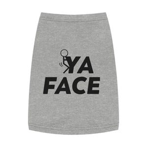 Funny &#39;Ya Face&#39; Dog Tank Top: Humorous Summer Pet Apparel