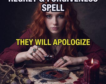 Regret & Forgiveness Spell - Make Them Apologize - Feel Guilty and Come Back - Love Reconciliation Ritual - Emotional Healing - Same Day