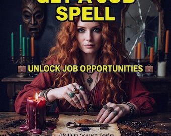 May include: Image promoting a job spell service. Text reads "GET A JOB SPELL" and "UNLOCK JOB OPPORTUNITIES." A woman with red hair is surrounded by candles, a key, and a scroll. The text "Medium Scarlett Spells" is also visible.