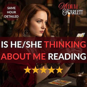May include: A woman with red hair and a red dress holds tarot cards. The image includes the text "IS HE/SHE THINKING ABOUT ME READING" and "Medium Scarlett". A circular graphic reads "SAME HOUR DETAILED".