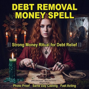 Può includere: Immagine con il testo "DEBT REMOVAL MONEY SPELL" in giallo. Una donna dai capelli rossi è il punto focale, circondata da candele e una candela verde. È presente anche il testo "Strong Money Ritual for Debt Relief". L'immagine include il testo "Medium Scarlett Spells, Photo Proof, Same Day Casting, Fast Acting."