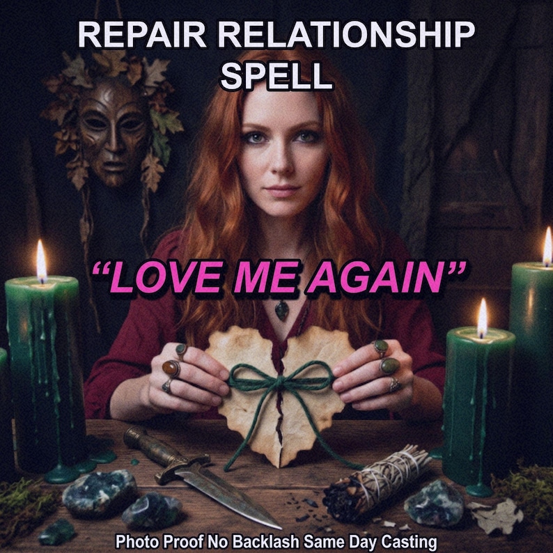 May include: Image featuring the text "REPAIR RELATIONSHIP SPELL" and "LOVE ME AGAIN". A woman with red hair holds a broken heart tied with green twine. Green candles and a dagger are on the table.