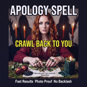 Apology Spell - Regret Spell - Reconciliation Spell - Make Him Come Back - Bring Back Ex - Powerful Love Spell - Fast Results Photo Proof