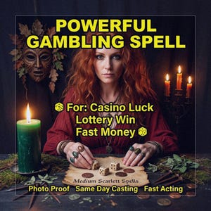 May include: An image with the text "POWERFUL GAMBLING SPELL". A woman with red hair is surrounded by candles and dice. The text "For: Casino Luck Lottery Win Fast Money" is also present. The words "Photo Proof Same Day Casting Fast Acting" are at the bottom.