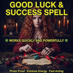 Pode incluir: Imagem com o texto "GOOD LUCK & SUCCESS SPELL" em amarelo. Uma mulher ruiva é o ponto focal, rodeada por velas e objetos místicos. O texto "WORKS QUICKLY AND POWERFULLY" também está presente. O texto adicional inclui "Photo Proof Extreme Energy Fast Acting".
