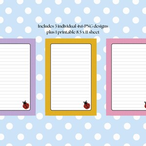 Può includere: Tre fogli di carta da lettere rettangolari a righe con bordi viola, gialli e rosa, ognuno con una piccola grafica di coccinella nell'angolo in basso a destra. Il testo recita: Includes 3 individual 4x6 PNG designs plus 1 printable 8.5 x 11 sheet.
